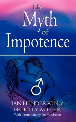 El mito de la impotencia - The Myth of Impotence