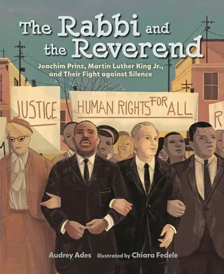 El rabino y el reverendo: Joachim Prinz, Martin Luther King Jr. y su lucha contra el silencio - The Rabbi and the Reverend: Joachim Prinz, Martin Luther King Jr., and Their Fight Against Silence