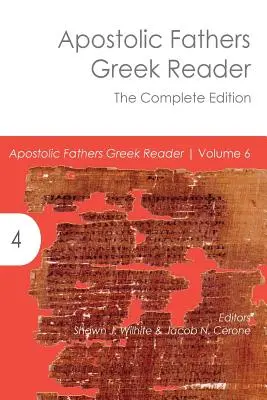 Lector de griego de los Padres Apostólicos: La edición completa - Apostolic Fathers Greek Reader: The Complete Edition