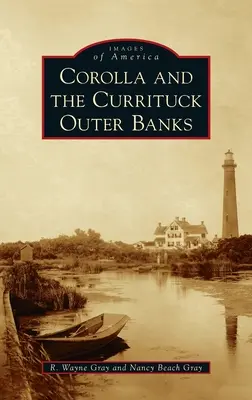 Corolla y los Bancos Exteriores de Currituck - Corolla and the Currituck Outer Banks