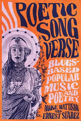 Poetic Song Verse: Música popular y poesía basadas en el blues - Poetic Song Verse: Blues-Based Popular Music and Poetry