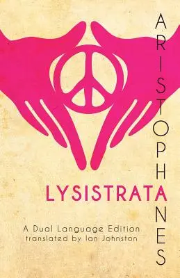 Lisístrata de Aristófanes: Edición bilingüe - Aristophanes' Lysistrata: A Dual Language Edition