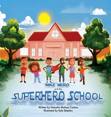 Mike Nero y la Escuela de Superhéroes - Mike Nero and The Superhero School