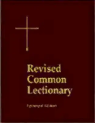 Revised Common Lectionary Pew Edition: Años A, B, C y Días Santos según el uso de la Iglesia Episcopal - Revised Common Lectionary Pew Edition: Years A, B, C, and Holy Days According to the Use of the Episcopal Church