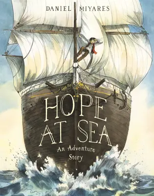 Esperanza en el mar: Una historia de aventuras - Hope at Sea: An Adventure Story