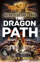 Secretos de las Tumbas: La Senda del Dragón - Libro 2 - Secrets of the Tombs: The Dragon Path - Book 2