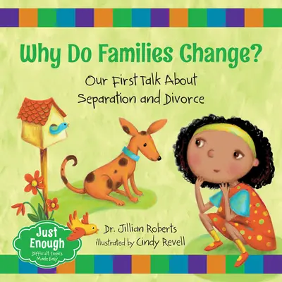 ¿Por qué cambian las familias? Nuestra primera charla sobre separación y divorcio - Why Do Families Change?: Our First Talk about Separation and Divorce