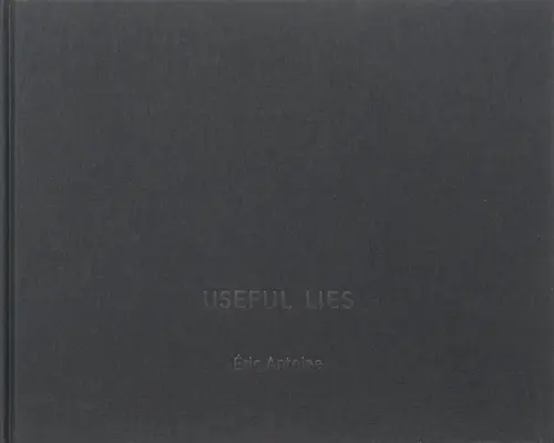 Mentiras útiles - Useful Lies