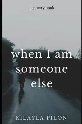 Cuando soy otro - When I Am Someone Else