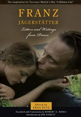Franz Jagerstatter: Cartas y escritos desde la cárcel - Franz Jagerstatter: Letters and Writings from Prison