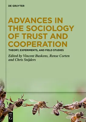 Avances en la sociología de la confianza y la cooperación: Teoría, experimentos y estudios de campo - Advances in the Sociology of Trust and Cooperation: Theory, Experiments, and Field Studies