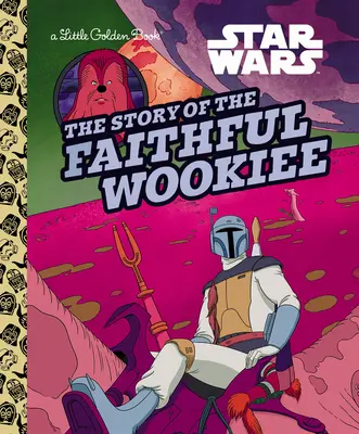 La historia del fiel wookiee (Star Wars) - The Story of the Faithful Wookiee (Star Wars)