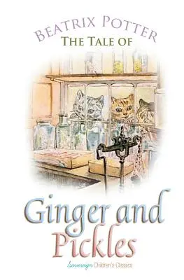 El cuento de Ginger y Pickles - The Tale of Ginger and Pickles