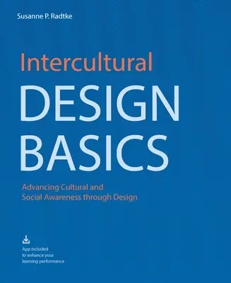 Fundamentos del diseño intercultural: Fomentar la conciencia cultural y social a través del diseño - Intercultural Design Basics: Advancing Cultural and Social Awareness Through Design