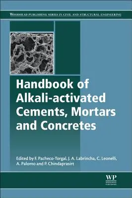 Manual de cementos, morteros y hormigones activados con álcalis - Handbook of Alkali-Activated Cements, Mortars and Concretes