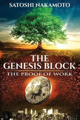 El bloque Génesis: La prueba del trabajo - The Genesis Block: The proof of work