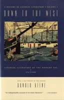 Amanecer hacia Occidente: Historia de la literatura japonesa Literatura Japonesa de la Era Moderna: Poesía, teatro y crítica - Dawn to the West: A History of Japanese Literature: Japanese Literature of the the Modern Era: Poetry, Drama, Criticism