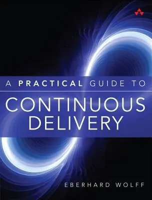 Guía práctica para la entrega continua - A Practical Guide to Continuous Delivery