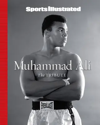 Sports Illustrated Muhammad Ali: El tributo - Sports Illustrated Muhammad Ali: The Tribute