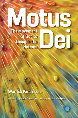 Motus Dei: El movimiento de Dios para discipular a las naciones - Motus Dei: The Movement of God to Disciple the Nations