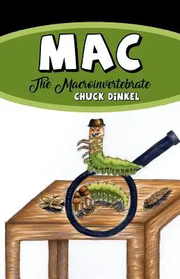 Mac: El macroinvertebrado - Mac: The Macroinvertebrate