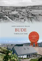 Bude a través del tiempo - Bude Through Time