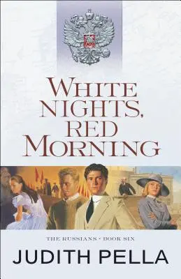Noches blancas, mañanas rojas - White Nights, Red Morning