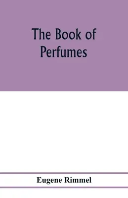 El libro de los perfumes - The book of perfumes