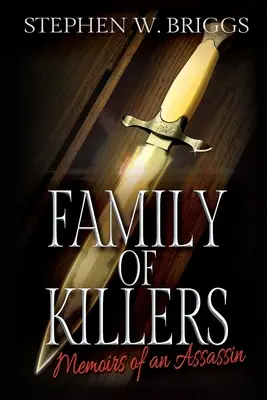 Familia de asesinos: Memorias de un asesino - Family of Killers: Memoirs of an Assassin