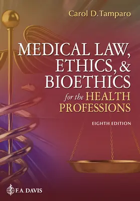 Derecho médico, ética y bioética para las profesiones sanitarias - Medical Law, Ethics, & Bioethics for the Health Professions