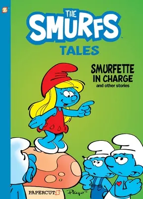 Cuentos Pitufos #2: Pitufina al Mando y Otras Historias - Smurf Tales #2: Smurfette in Charge and Other Stories