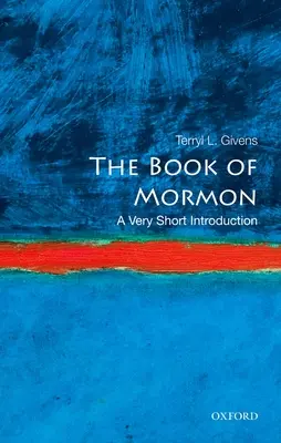 El Libro de Mormón: Una introducción muy breve - The Book of Mormon: A Very Short Introduction