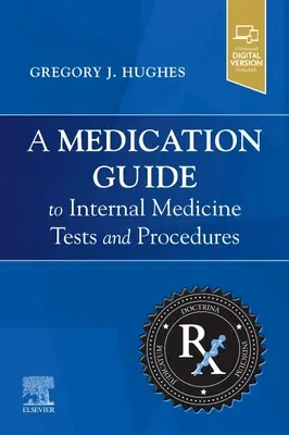 Guía del Medicamento para Pruebas y Procedimientos de Medicina Interna - Medication Guide to Internal Medicine Tests and Procedures