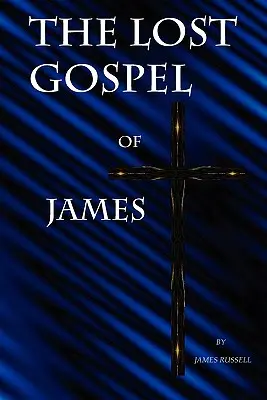 El Evangelio perdido de Santiago - The Lost Gospel of James