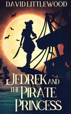 Jedrek y la princesa pirata - Jedrek And The Pirate Princess