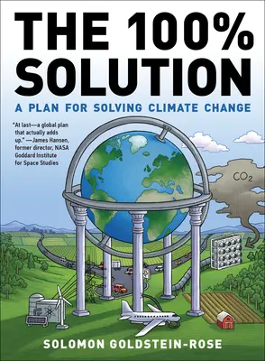 La Solución Al 100%: Un plan para resolver el cambio climático - The 100% Solution: A Plan for Solving Climate Change