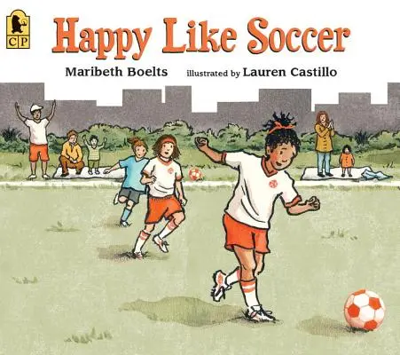 Feliz Como El Fútbol - Happy Like Soccer