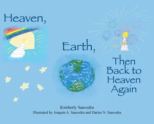 El cielo, la tierra y de nuevo al cielo - Heaven, Earth, Then Back to Heaven Again