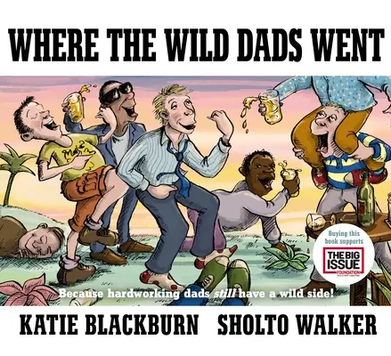 Adónde fueron los padres salvajes - Where the Wild Dads Went