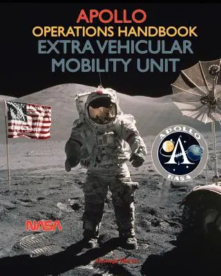 Manual de Operaciones de la Unidad de Movilidad Extra Vehicular Apollo - Apollo Operations Handbook Extra Vehicular Mobility Unit