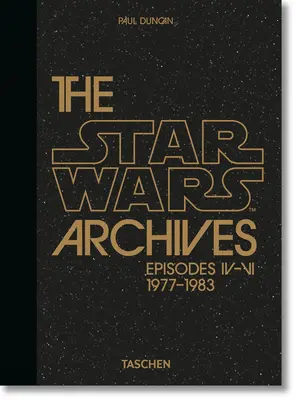 Los Archivos de Star Wars. 1977-1983. 40ª Ed. - The Star Wars Archives. 1977-1983. 40th Ed.