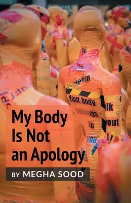 Mi cuerpo no es una disculpa - My Body Is Not an Apology