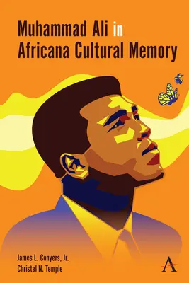 Muhammad Ali en la memoria cultural africana - Muhammad Ali in Africana Cultural Memory