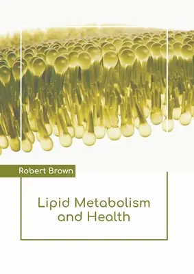 Metabolismo lipídico y salud - Lipid Metabolism and Health