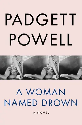 Una mujer llamada Drown - A Woman Named Drown