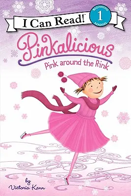 Pinkalicious: Rosa en la pista de patinaje - Pinkalicious: Pink Around the Rink