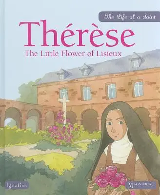 Teresa: La pequeña flor de Lisieux - Therese: The Little Flower of Lisieux