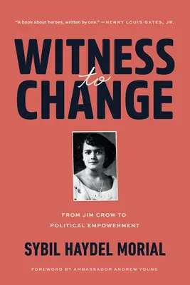 Testigos del cambio: De Jim Crow al empoderamiento político - Witness to Change: From Jim Crow to Political Empowerment