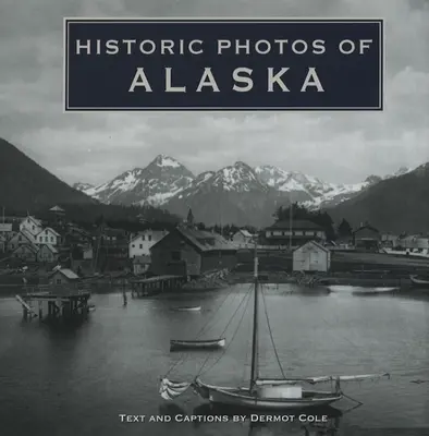 Fotos históricas de Alaska - Historic Photos of Alaska