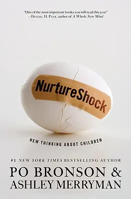 NurtureShock: nuevas ideas sobre los niños - NurtureShock: New Thinking about Children